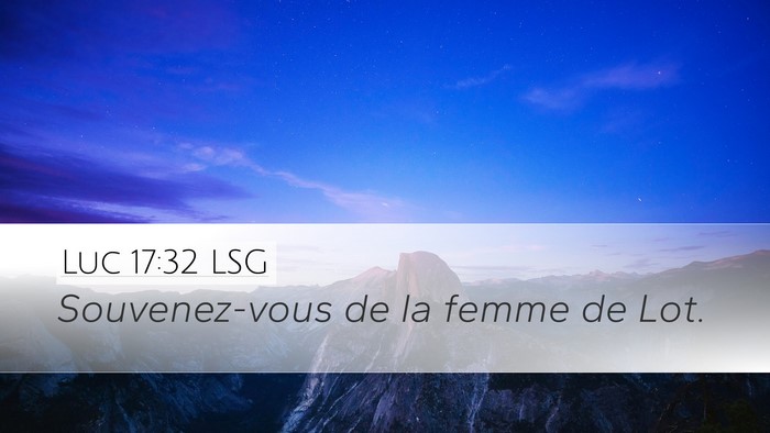 Luc 17:32 LSG Bible Verse Image