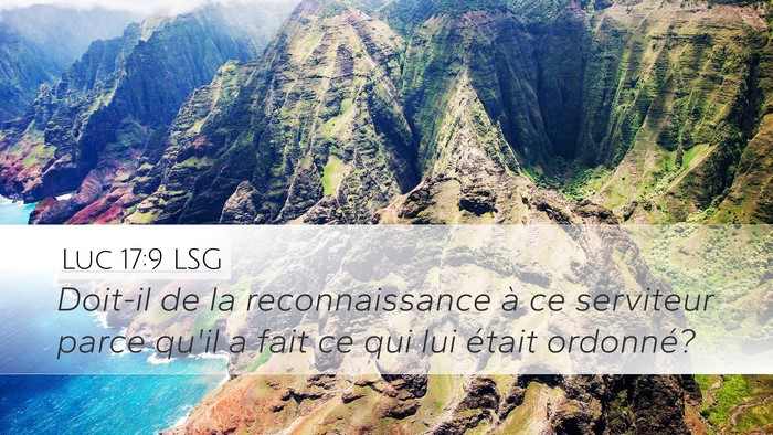 Luc 17:9 LSG Desktop Wallpaper - Doit-il de la reconnaissance à ce serviteur - Desktop Bible Verse Wallpaper