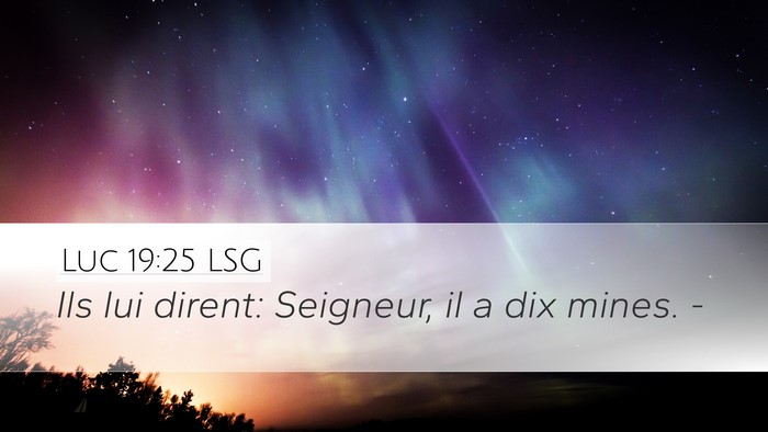 Luc 19:25 LSG Bible Verse Image