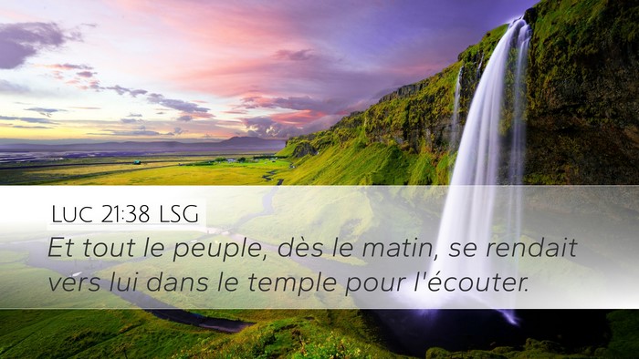 Luc 21:38 LSG Bible Verse Image