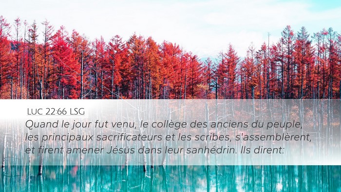 Luc 22:66 LSG Bible Verse Image