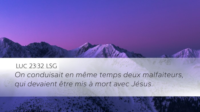 Luc 23:32 LSG Bible Verse Image