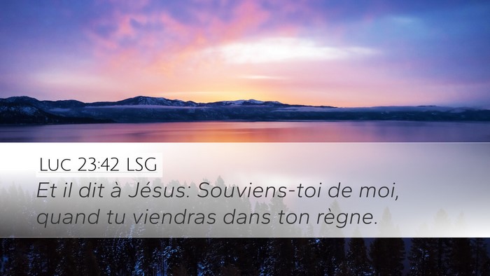 Luc 23:42 LSG Bible Verse Image
