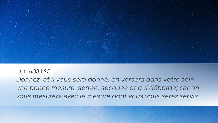 Luc 6:38 LSG Bible Verse Image
