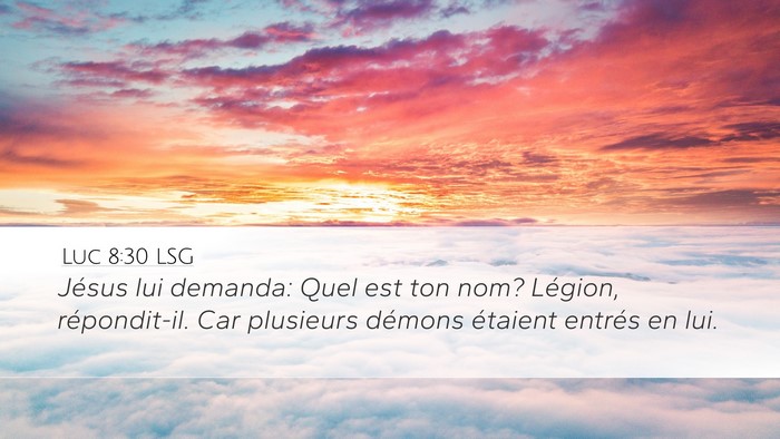 Luc 8:30 LSG Bible Verse Image