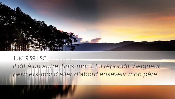 Luc 9:59 LSG Bible Verse Image
