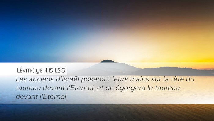 Lévitique 4:15 LSG Desktop Wallpaper - Les anciens d'Israël poseront leurs mains sur la - Desktop Bible Verse Wallpaper