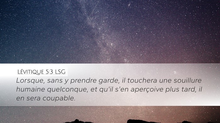Lévitique 5:3 LSG Desktop Wallpaper - Lorsque, sans y prendre garde, il touchera une - Desktop Bible Verse Wallpaper