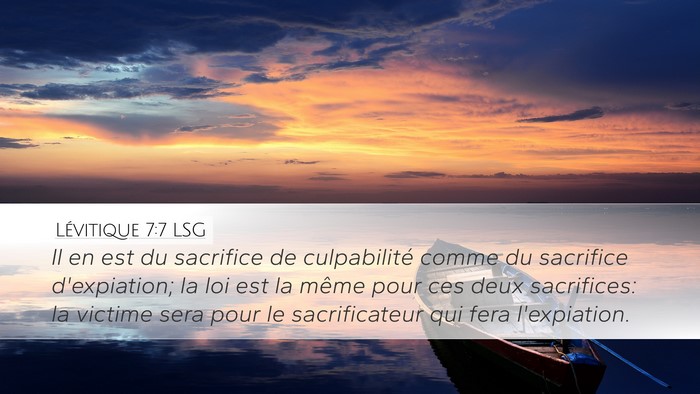 Lévitique 7:7 LSG Desktop Wallpaper - Il en est du sacrifice de culpabilité comme du - Desktop Bible Verse Wallpaper