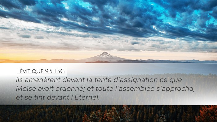 Lévitique 9:5 LSG Desktop Wallpaper - Ils amenèrent devant la tente d'assignation ce - Desktop Bible Verse Wallpaper