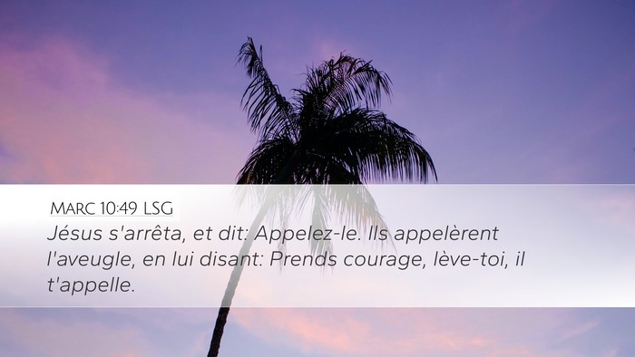 Marc 10:49 LSG Bible Verse Image