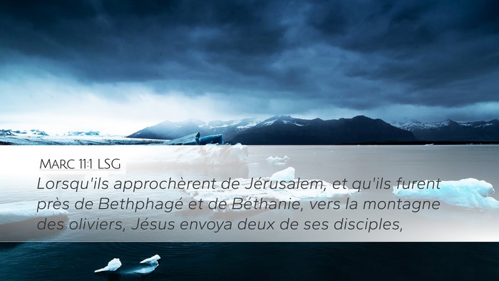 Marc 11:1 LSG Bible Verse Image