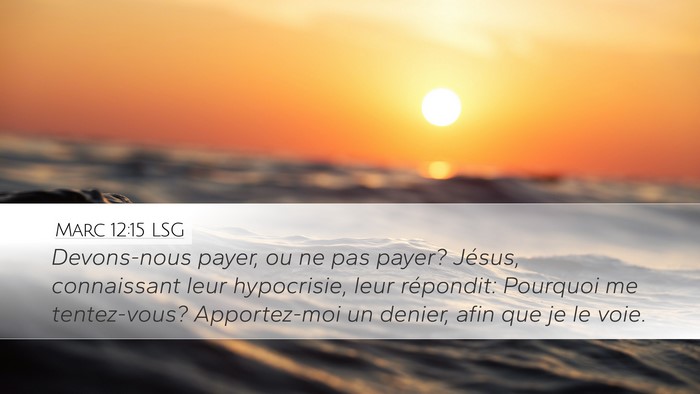 Marc 12:15 LSG Bible Verse Image