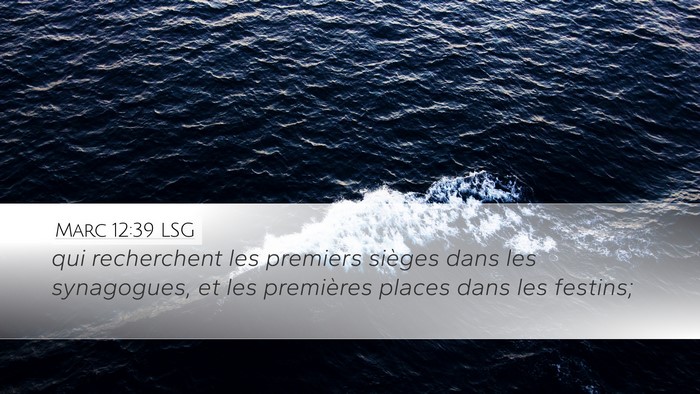 Marc 12:39 LSG Desktop Wallpaper - qui recherchent les premiers sièges dans les - Desktop Bible Verse Wallpaper