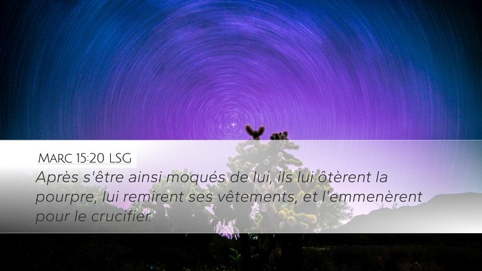 Marc 15:20 LSG Bible Verse Image