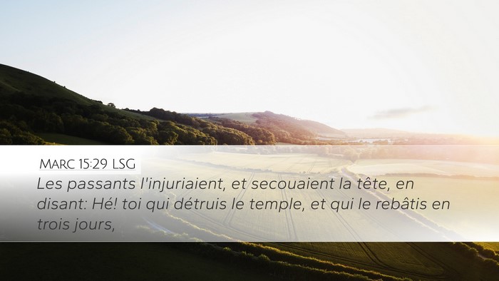 Marc 15:29 LSG Bible Verse Image