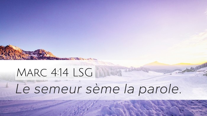 Marc 4:14 LSG Bible Verse Image