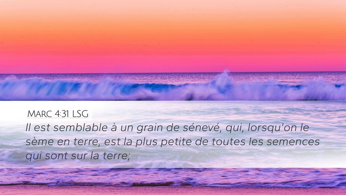 Marc 4:31 LSG Bible Verse Image