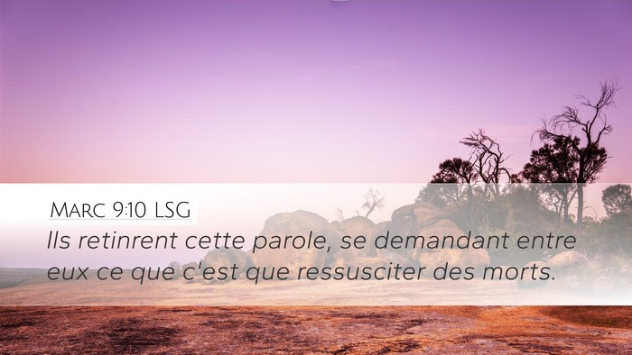 Marc 9:10 LSG Bible Verse Image