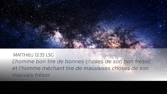Matthieu 12:35 LSG Bible Verse Image