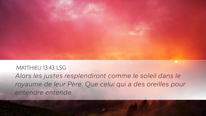 Matthieu 13:43 LSG Bible Verse Image