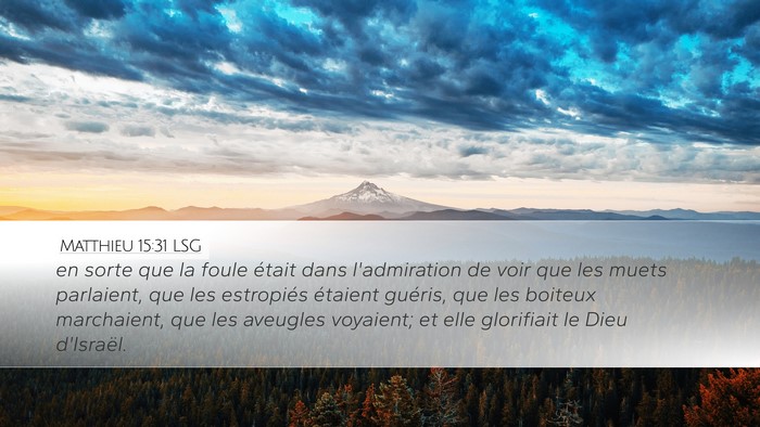 Matthieu 15:31 LSG Bible Verse Image