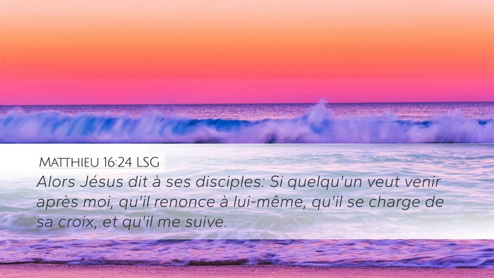 Matthieu 16:24 LSG Bible Verse Image