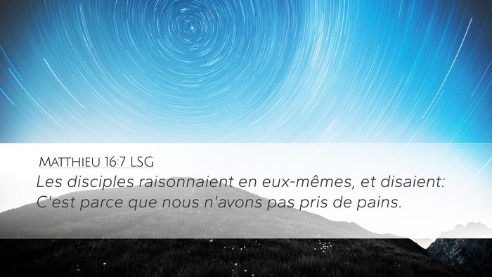 Matthieu 16:7 LSG Bible Verse Image