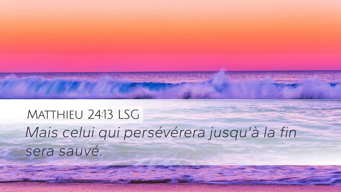 Matthieu 24:13 LSG Bible Verse Image