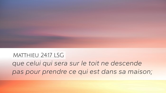 Matthieu 24:17 LSG Bible Verse Image
