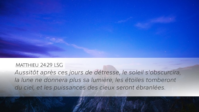 Matthieu 24:29 LSG Bible Verse Image