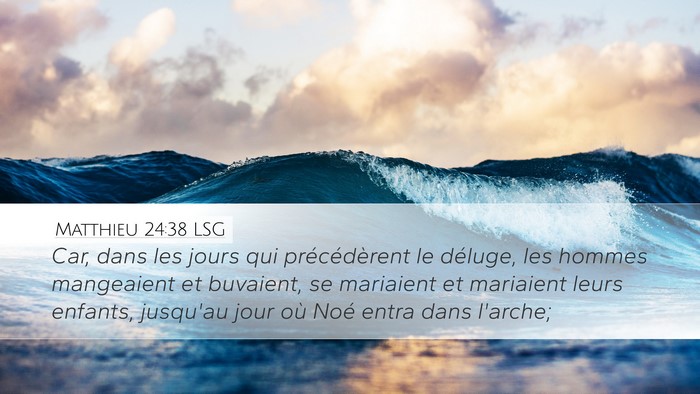 Matthieu 24:38 LSG Bible Verse Image