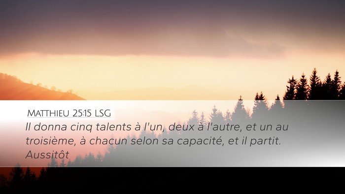 Matthieu 25:15 LSG Bible Verse Image