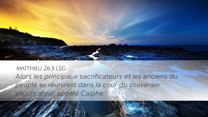 Matthieu 26:3 LSG Bible Verse Image