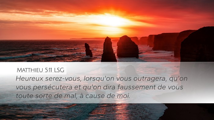 Matthieu 5:11 LSG Desktop Wallpaper - Heureux serez-vous, lorsqu'on vous outragera, - Desktop Bible Verse Wallpaper