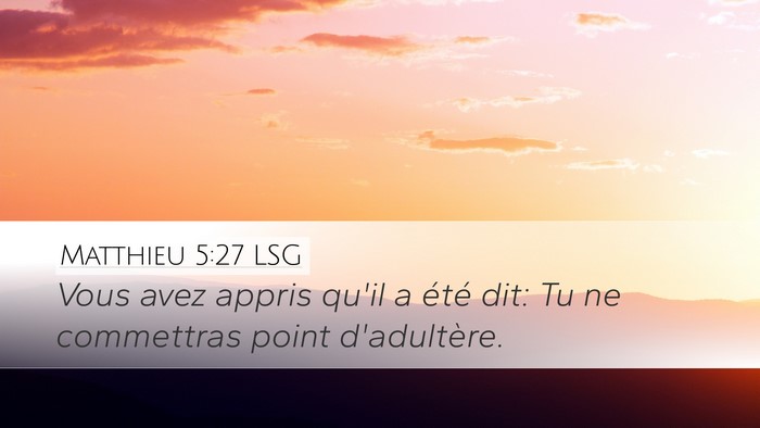 Matthieu 5:27 LSG Bible Verse Image