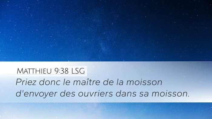 Matthieu 9:38 LSG Bible Verse Image