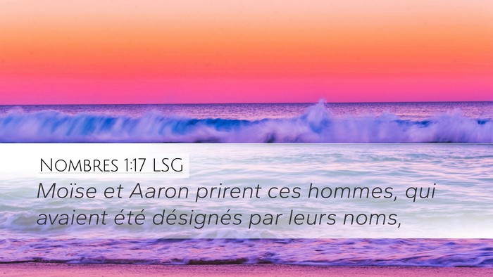 Nombres 1:17 LSG Desktop Wallpaper - Moïse et Aaron prirent ces hommes, qui avaient - Desktop Bible Verse Wallpaper