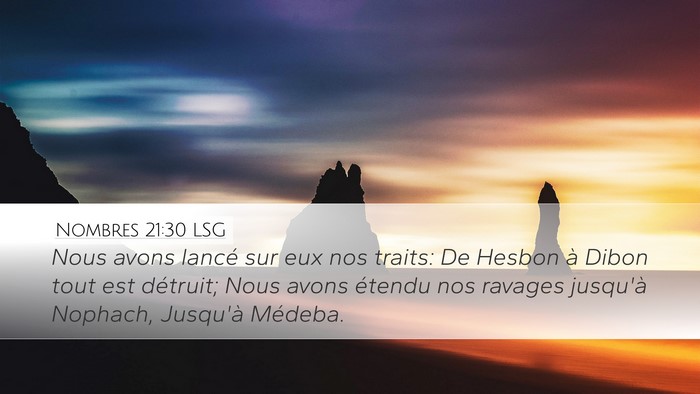 Nombres 21:30 LSG Desktop Wallpaper - Nous avons lancé sur eux nos traits: De Hesbon - Desktop Bible Verse Wallpaper