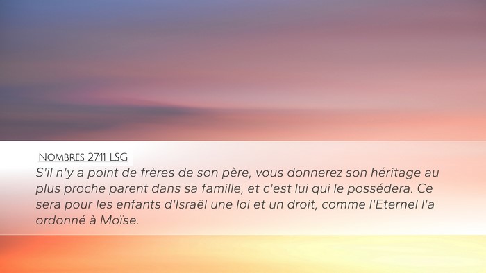 Nombres 27:11 LSG Desktop Wallpaper - S'il n'y a point de frères de son père, vous - Desktop Bible Verse Wallpaper