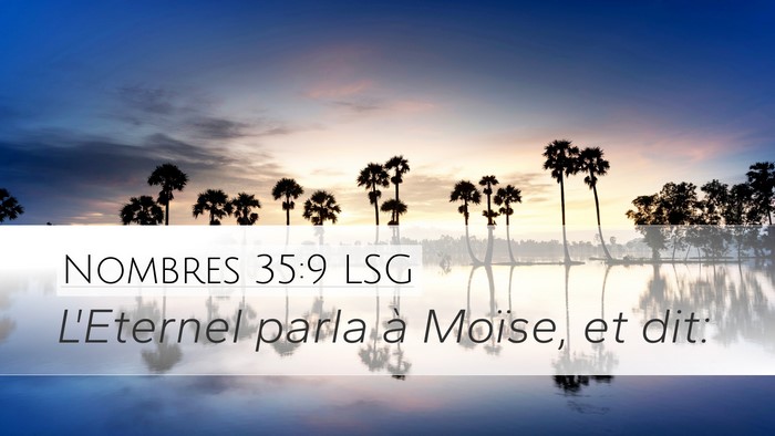 Nombres 35:9 LSG Desktop Wallpaper - L'Eternel parla à Moïse, et - Desktop Bible Verse Wallpaper