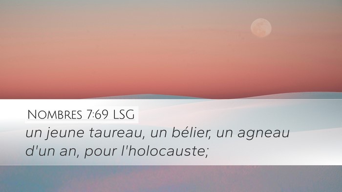 Nombres 7:69 LSG Desktop Wallpaper - un jeune taureau, un bélier, un agneau d'un an, - Desktop Bible Verse Wallpaper