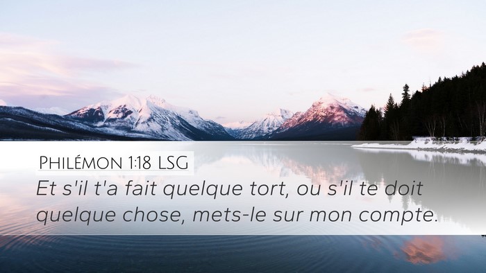 Philémon 1:18 LSG Desktop Wallpaper - Et s'il t'a fait quelque tort, ou s'il te doit - Desktop Bible Verse Wallpaper