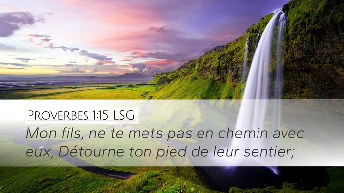 Proverbes 1:15 LSG Bible Verse Image