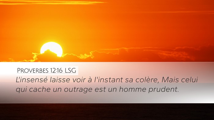 Proverbes 12:16 LSG Bible Verse Image