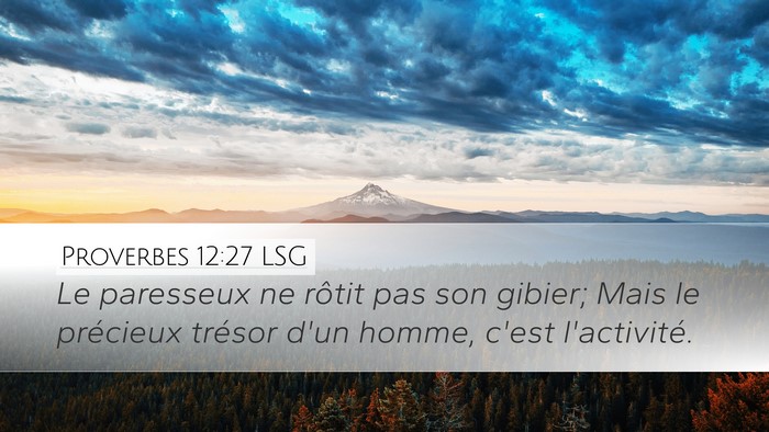 Proverbes 12:27 LSG Bible Verse Image