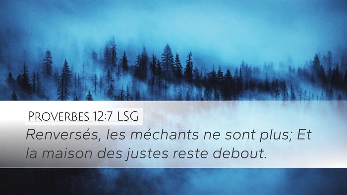 Proverbes 12:7 LSG Bible Verse Image