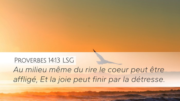 Proverbes 14:13 LSG Bible Verse Image