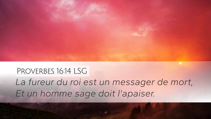 Proverbes 16:14 LSG Bible Verse Image