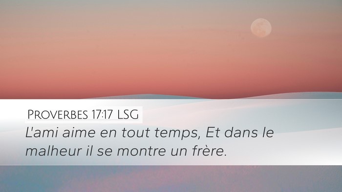 Proverbes 17:17 LSG Bible Verse Image